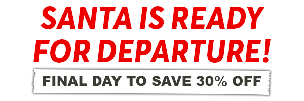 Last day to Save 30% off